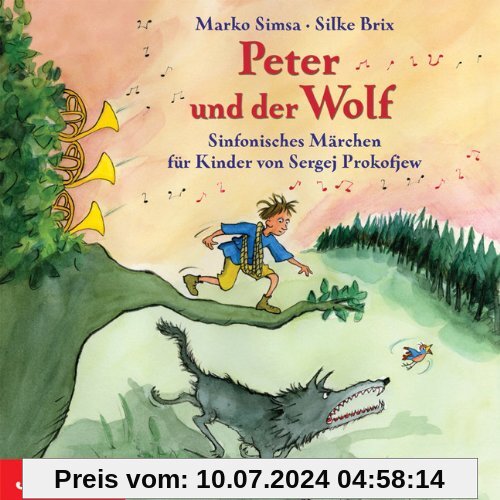 Peter und der Wolf. CD: Ein sinfonisches Märchen für Kinder von Sergei Prokofjew